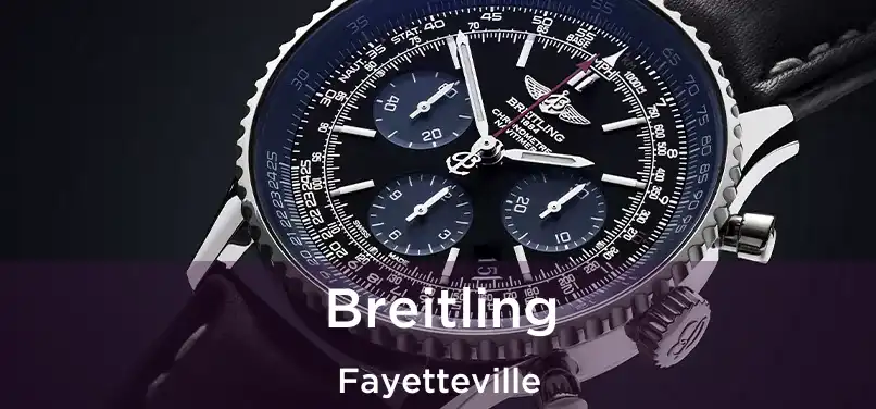 Breitling Fayetteville