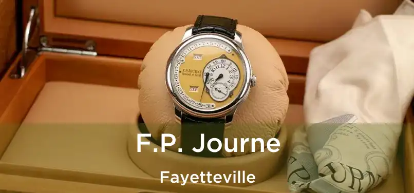 F.P. Journe Fayetteville